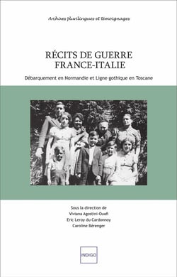 Récits de guerre France-Italie - débarquements en Normandie et ligne gothique en Toscane