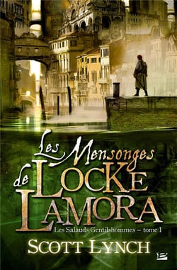 Les salauds gentilshommes Tome 1 : les mensonges de Locke Lamora