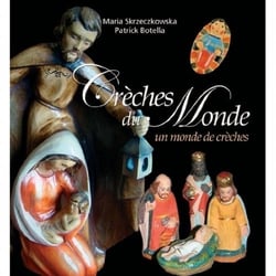 Crèches du monde - un monde de crèches