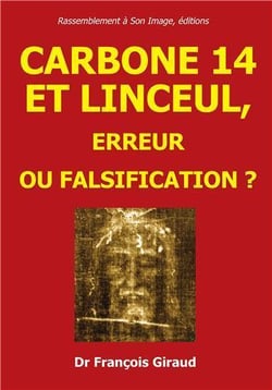 Carbone 14 et linceul - erreur ou falsification ?