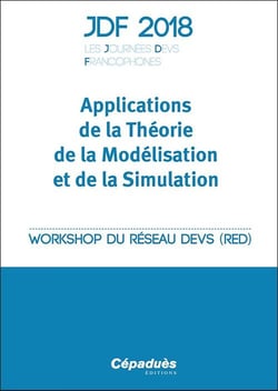 JDF 2018 - applications de la théorie de la modélisation et de la simulation - workshop du réseau DEVS (RED)