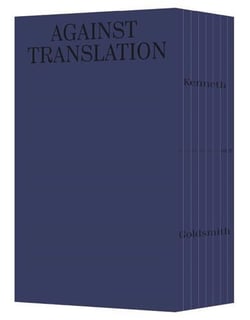 Kenneth goldsmith against translation