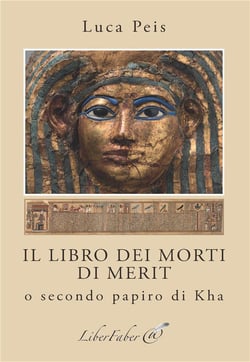 Il libro dei morti di Merit - o secondo papiro di Kha