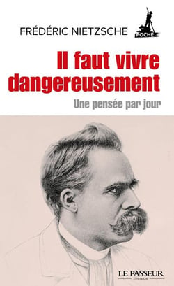 Il faut vivre dangereusement - une pensée par jour