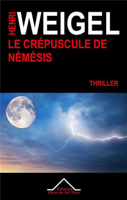 La quadrilogie Némésis Tome 3 - le crépuscule de Némesis