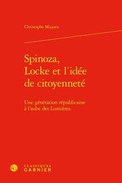 Spinoza, Locke et l'idée de citoyenneté : Une génération républicaine à l'aube des Lumières