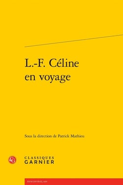 L.-F. Céline en voyage