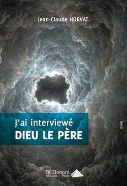 J ai interviewe dieu le pere