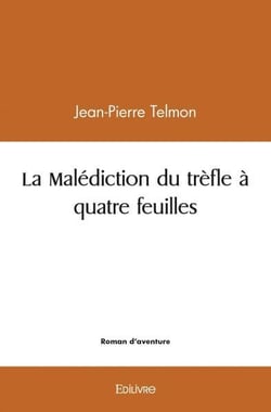 La malediction du trefle a quatre feuilles