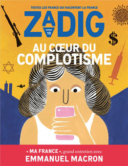 Zadig n.10 : au coeur du complotisme
