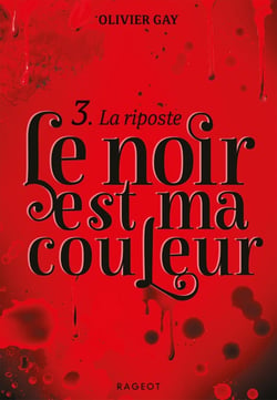 Le noir est ma couleur Tome 3 : la riposte