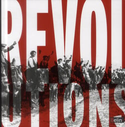 Révolutions, Quand les peuples font l'histoire