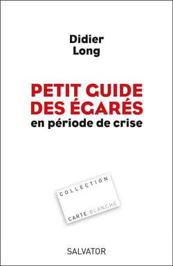 Petit guide des égarés en période de crise