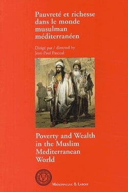 Pauvreté et richesse dans le monde musulman méditerranéen