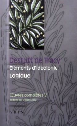 Oeuvres complètes Tome 5 - éléments d'idéologie - logique