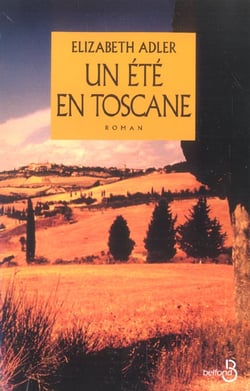 Un ete en toscane