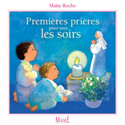 Premières prières pour tous les soirs