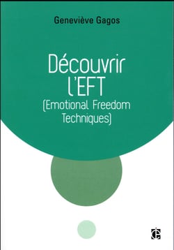Découvrir - l'eft (emotional freedom techniques)