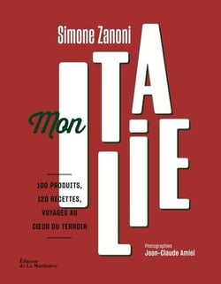 Mon Italie - 100 produits, 100 recettes