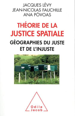Théorie  de la justice spatiale - géographies du juste et de l'injuste