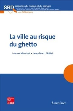La ville au risque du ghetto