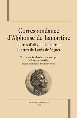 Correspondance - lettres d'alix de lamartine - lettres de louis de vignet