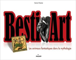 Besti'art t.2 - les animaux fantastiques dans la mythologie