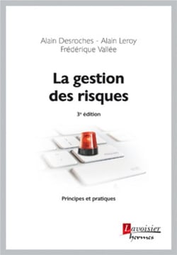 La gestion des risques, principes et pratiques  (3e édition)