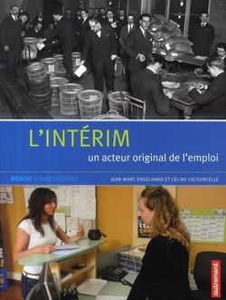 L'intérim - un acteur original de l'emploi