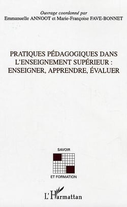 Pratiques pédagogiques dans l'enseignement supérieur : Enseigner, apprendre, évaluer