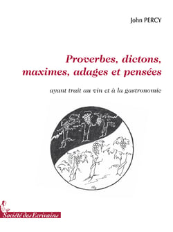 Proverbes, dictons, maximes, adages et pensées