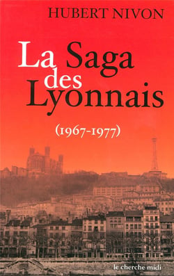La saga du gang des lyonnais (1967 - 1977)