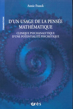 D'un usage de la pensée mathématique