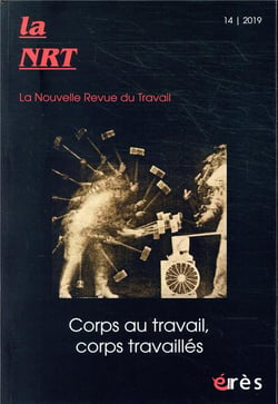 Nouvelle revue de psychosociologie n.14 : printemps 2019 - corps au travail, corps travaillés