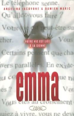 Emma - votre vie est liee a la sienne
