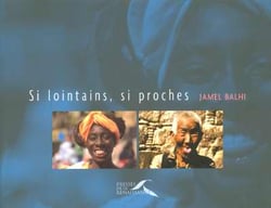 Si lointains, si proches