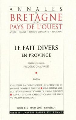 Annales de Bretagne et des Pays de l'Ouest n.116/1 : le fait divers en Province