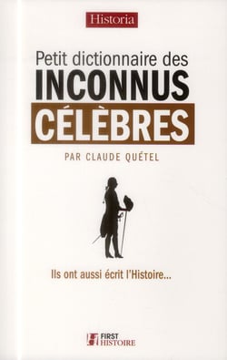 Petit dictionnaire des inconnus célèbres