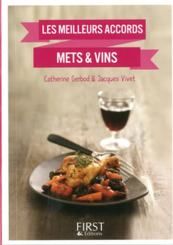 Le Petit Livre Des Meilleurs Accords Mets Et Vins