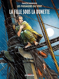 Les passagers du vent Tome 1 : la fille sous la dunette