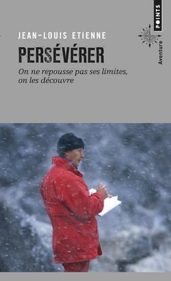 Persévérer - on ne repousse pas ses limites, on les découvre