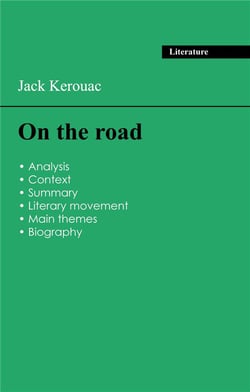 Succeed all your 2026 exams: Analysis of the novel of Jack Kerouac's On the road