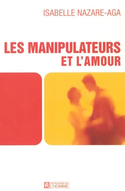 Les manipulateurs et l'amour