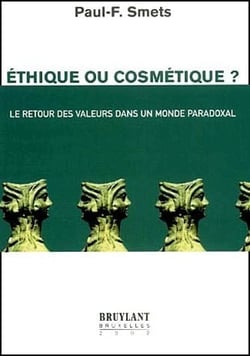Éthique ou cosmétique ? le retour des valeurs dans un monde paradoxal