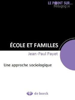 École et familles - une approche sociologique