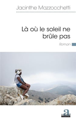La où le soleil ne brûle pas