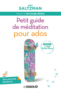 Petit guide de méditation pour ados - méthode a still quiet place