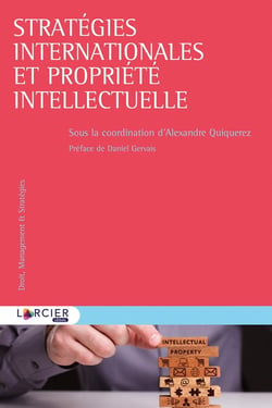 Droit des technologies : stratégies internationales et propriété intellectuelle