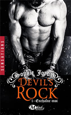 Devil's rock t.1 - enchaîne-moi