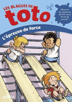 Les blagues de Toto : l'épreuve de farce